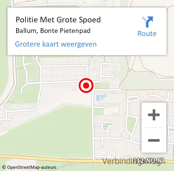 Locatie op kaart van de 112 melding: Politie Met Grote Spoed Naar Ballum, Bonte Pietenpad op 25 juli 2024 16:53