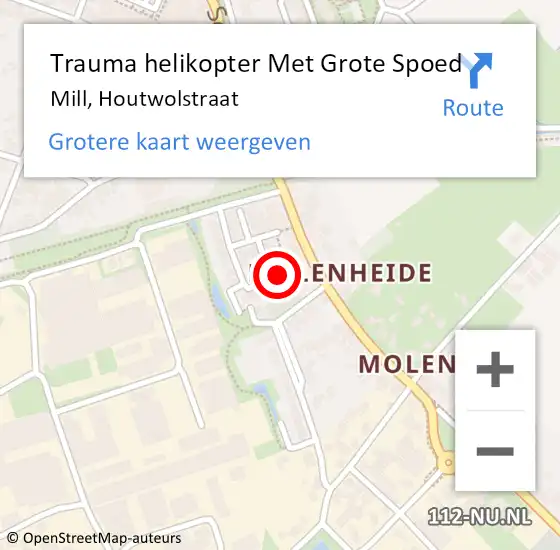 Locatie op kaart van de 112 melding: Trauma helikopter Met Grote Spoed Naar Mill, Houtwolstraat op 26 juli 2024 19:00