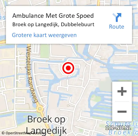 Locatie op kaart van de 112 melding: Ambulance Met Grote Spoed Naar Broek op Langedijk, Dubbelebuurt op 27 juli 2024 17:49