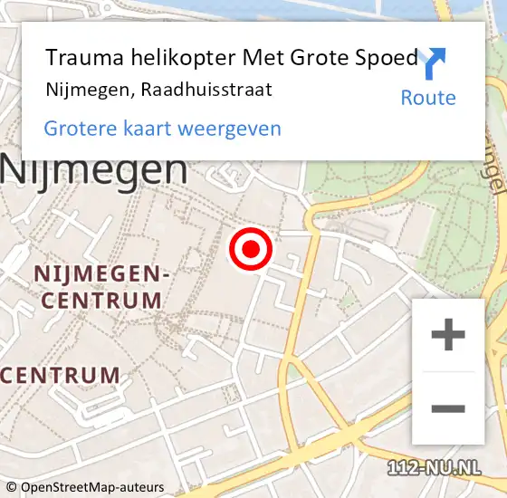Locatie op kaart van de 112 melding: Trauma helikopter Met Grote Spoed Naar Nijmegen, Raadhuisstraat op 27 juli 2024 21:04