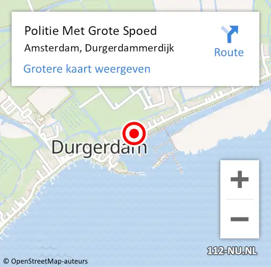 Locatie op kaart van de 112 melding: Politie Met Grote Spoed Naar Amsterdam, Durgerdammerdijk op 28 juli 2024 15:30