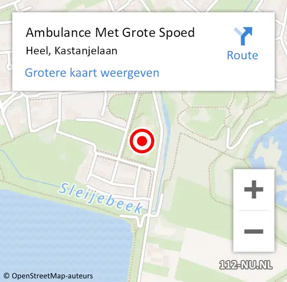 Locatie op kaart van de 112 melding: Ambulance Met Grote Spoed Naar Heel, Kastanjelaan op 28 juli 2024 16:05