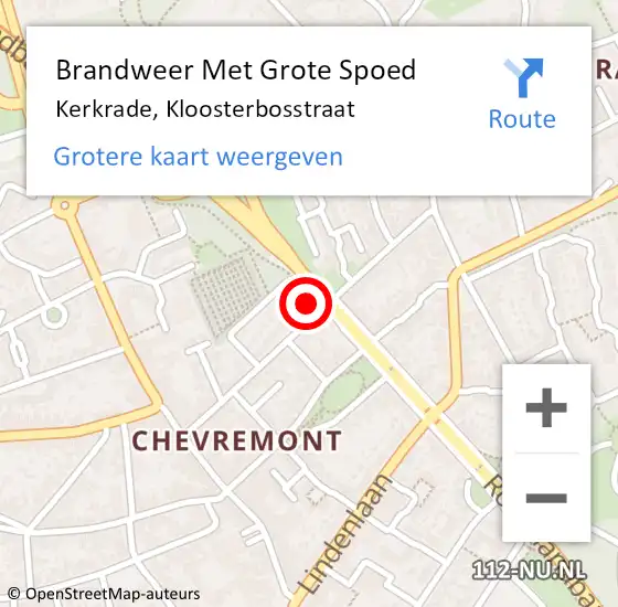 Locatie op kaart van de 112 melding: Brandweer Met Grote Spoed Naar Kerkrade, Kloosterbosstraat op 2 augustus 2024 01:48