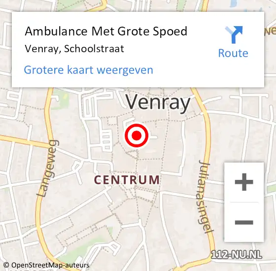 Locatie op kaart van de 112 melding: Ambulance Met Grote Spoed Naar Venray, Schoolstraat op 2 augustus 2024 18:44