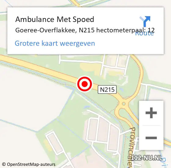 Locatie op kaart van de 112 melding: Ambulance Met Spoed Naar Goeree-Overflakkee, N215 hectometerpaal: 12 op 3 augustus 2024 08:28