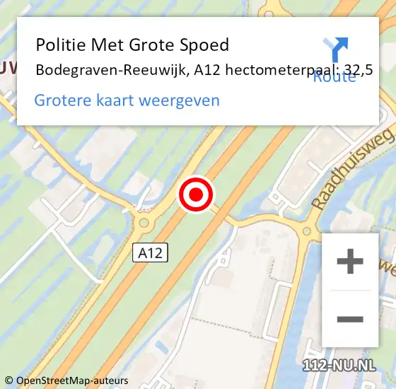 Locatie op kaart van de 112 melding: Politie Met Grote Spoed Naar Bodegraven-Reeuwijk, A12 hectometerpaal: 32,5 op 3 augustus 2024 12:09