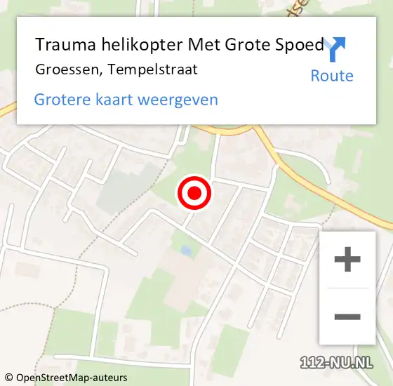 Locatie op kaart van de 112 melding: Trauma helikopter Met Grote Spoed Naar Groessen, Tempelstraat op 4 augustus 2024 17:51