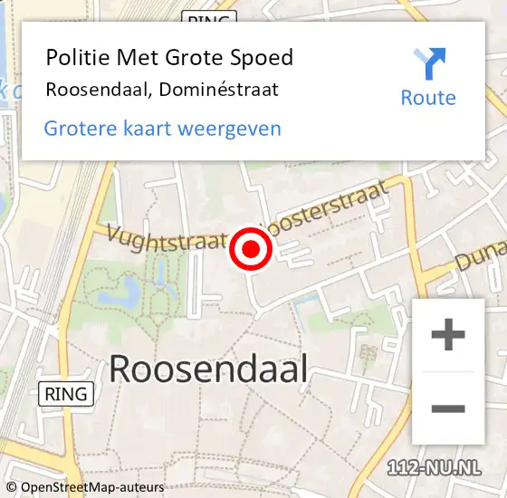 Locatie op kaart van de 112 melding: Politie Met Grote Spoed Naar Roosendaal, Dominéstraat op 4 augustus 2024 18:07