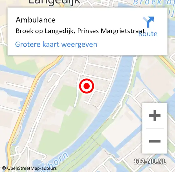 Locatie op kaart van de 112 melding: Ambulance Broek op Langedijk, Prinses Margrietstraat op 5 augustus 2024 20:13