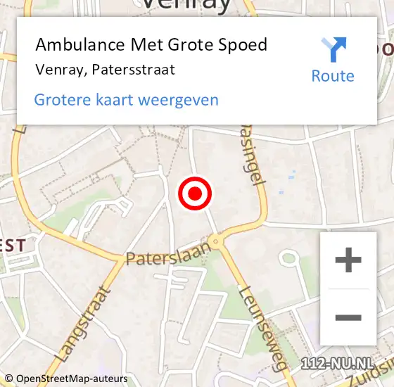 Locatie op kaart van de 112 melding: Ambulance Met Grote Spoed Naar Venray, Patersstraat op 5 augustus 2024 21:16