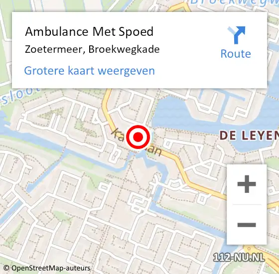 Locatie op kaart van de 112 melding: Ambulance Met Spoed Naar Zoetermeer, Broekwegkade op 6 augustus 2024 10:58