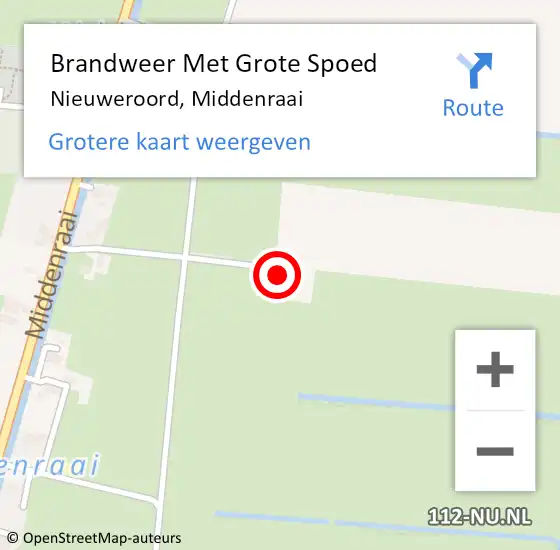 Locatie op kaart van de 112 melding: Brandweer Met Grote Spoed Naar Nieuweroord, Middenraai op 6 augustus 2024 20:11