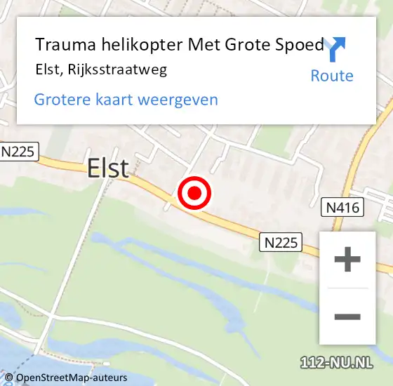 Locatie op kaart van de 112 melding: Trauma helikopter Met Grote Spoed Naar Elst, Rijksstraatweg op 7 augustus 2024 17:45