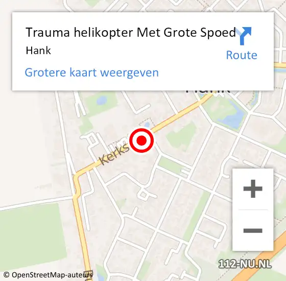 Locatie op kaart van de 112 melding: Trauma helikopter Met Grote Spoed Naar Hank op 8 augustus 2024 13:09