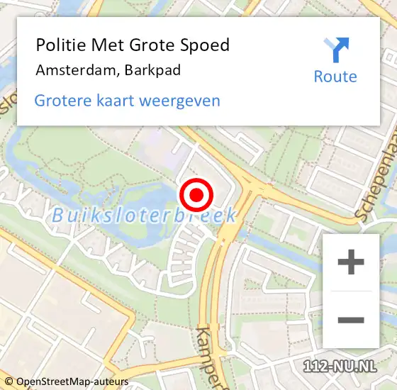 Locatie op kaart van de 112 melding: Politie Met Grote Spoed Naar Amsterdam, Barkpad op 8 augustus 2024 23:23