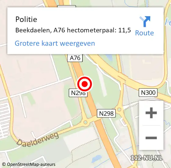 Locatie op kaart van de 112 melding: Politie Beekdaelen, A76 hectometerpaal: 11,5 op 9 augustus 2024 00:41