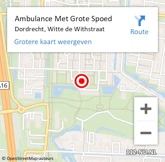 Locatie op kaart van de 112 melding: Ambulance Met Grote Spoed Naar Dordrecht, Witte de Withstraat op 9 augustus 2024 22:27