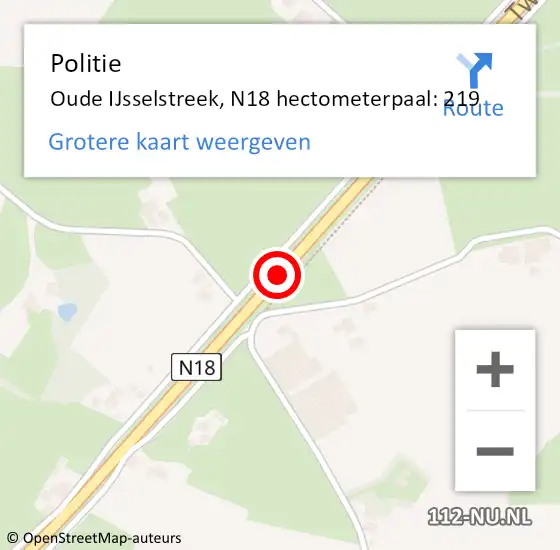 Locatie op kaart van de 112 melding: Politie Oude IJsselstreek, N18 hectometerpaal: 219 op 10 augustus 2024 15:05