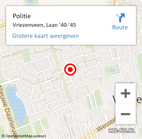 Locatie op kaart van de 112 melding: Politie Vriezenveen, Laan '40-'45 op 10 augustus 2024 21:44