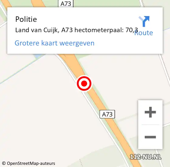 Locatie op kaart van de 112 melding: Politie Land van Cuijk, A73 hectometerpaal: 70,3 op 11 augustus 2024 01:36