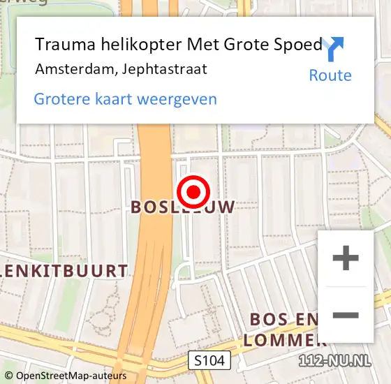 Locatie op kaart van de 112 melding: Trauma helikopter Met Grote Spoed Naar Amsterdam, Jephtastraat op 11 augustus 2024 02:24