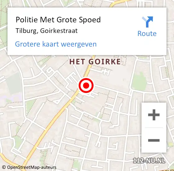 Locatie op kaart van de 112 melding: Politie Met Grote Spoed Naar Tilburg, Goirkestraat op 11 augustus 2024 03:23