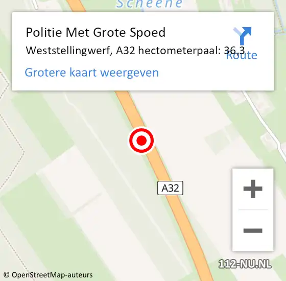 Locatie op kaart van de 112 melding: Politie Met Grote Spoed Naar Weststellingwerf, A32 hectometerpaal: 36,3 op 11 augustus 2024 05:58