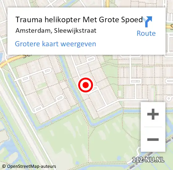 Locatie op kaart van de 112 melding: Trauma helikopter Met Grote Spoed Naar Amsterdam, Sleewijkstraat op 11 augustus 2024 10:42