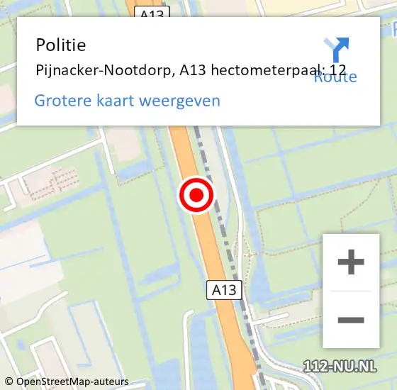 Locatie op kaart van de 112 melding: Politie Pijnacker-Nootdorp, A13 hectometerpaal: 12 op 12 augustus 2024 11:05