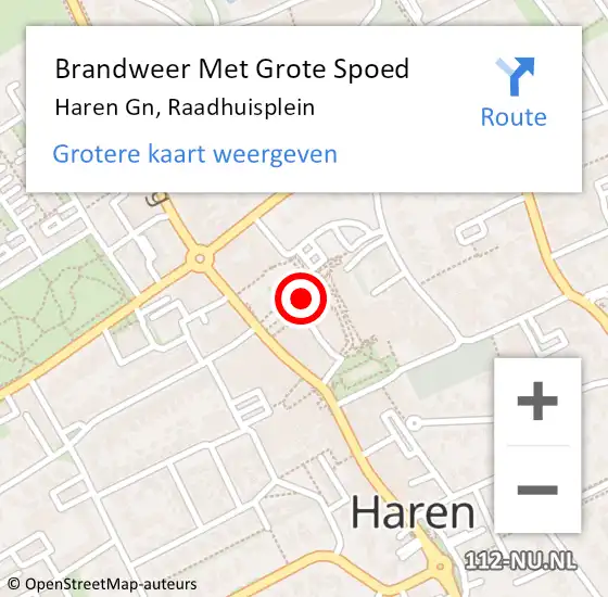 Locatie op kaart van de 112 melding: Brandweer Met Grote Spoed Naar Haren Gn, Raadhuisplein op 12 augustus 2024 13:06