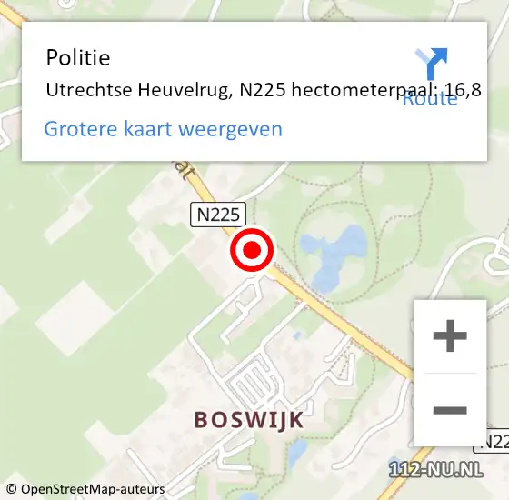 Locatie op kaart van de 112 melding: Politie Utrechtse Heuvelrug, N225 hectometerpaal: 16,8 op 12 augustus 2024 15:52