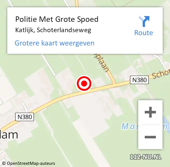 Locatie op kaart van de 112 melding: Politie Met Grote Spoed Naar Katlijk, Schoterlandseweg op 14 augustus 2024 16:20