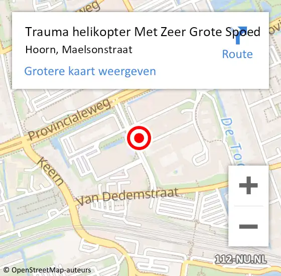 Locatie op kaart van de 112 melding: Trauma helikopter Met Zeer Grote Spoed Naar Hoorn, Maelsonstraat op 15 augustus 2024 14:37