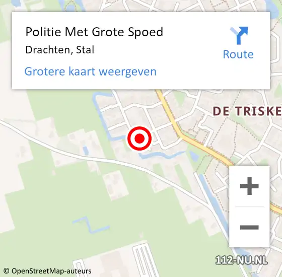 Locatie op kaart van de 112 melding: Politie Met Grote Spoed Naar Drachten, Stal op 16 augustus 2024 07:13