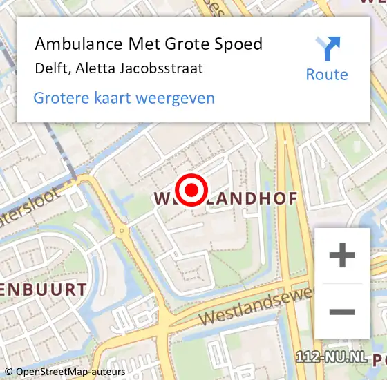 Locatie op kaart van de 112 melding: Ambulance Met Grote Spoed Naar Delft, Aletta Jacobsstraat op 17 augustus 2024 12:37