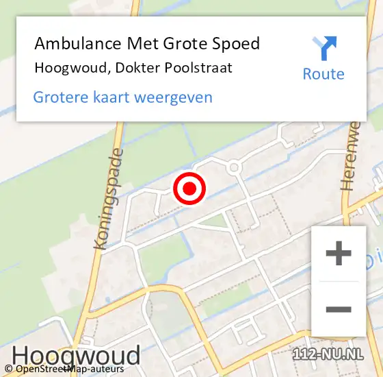 Locatie op kaart van de 112 melding: Ambulance Met Grote Spoed Naar Hoogwoud, Dokter Poolstraat op 18 augustus 2024 00:22