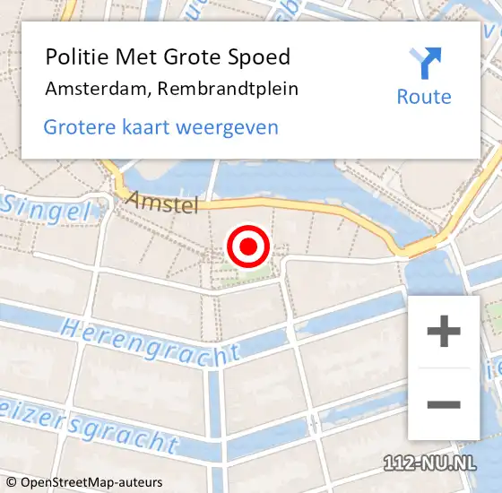 Locatie op kaart van de 112 melding: Politie Met Grote Spoed Naar Amsterdam, Rembrandtplein op 18 augustus 2024 05:10