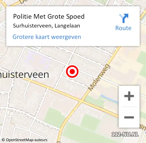 Locatie op kaart van de 112 melding: Politie Met Grote Spoed Naar Surhuisterveen, Langelaan op 18 augustus 2024 18:16