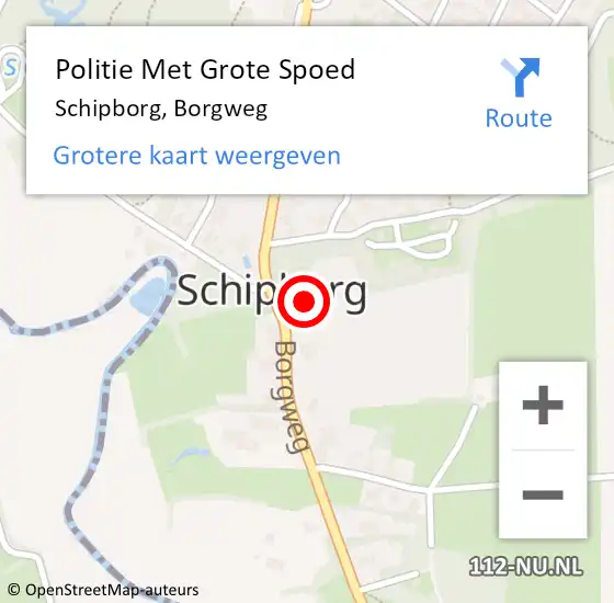 Locatie op kaart van de 112 melding: Politie Met Grote Spoed Naar Schipborg, Borgweg op 20 augustus 2024 13:51