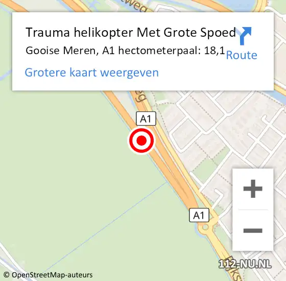 Locatie op kaart van de 112 melding: Trauma helikopter Met Grote Spoed Naar Gooise Meren, A1 hectometerpaal: 18,1 op 20 augustus 2024 19:07