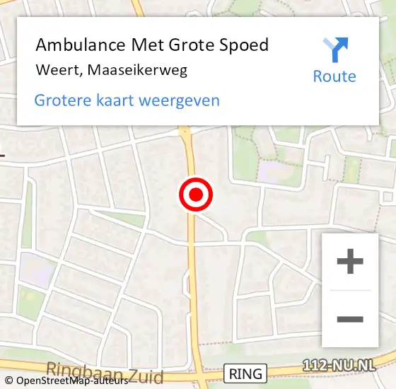 Locatie op kaart van de 112 melding: Ambulance Met Grote Spoed Naar Weert, Maaseikerweg op 21 augustus 2024 10:25