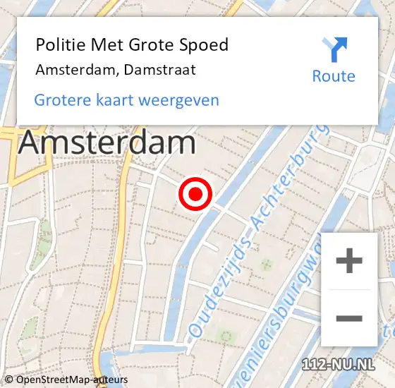 Locatie op kaart van de 112 melding: Politie Met Grote Spoed Naar Amsterdam, Damstraat op 23 augustus 2024 11:35