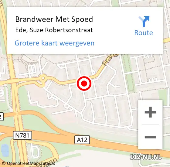 Locatie op kaart van de 112 melding: Brandweer Met Spoed Naar Ede, Suze Robertsonstraat op 24 augustus 2024 19:20