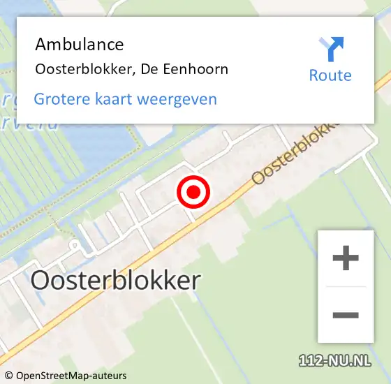 Locatie op kaart van de 112 melding: Ambulance Oosterblokker, De Eenhoorn op 24 augustus 2024 22:09