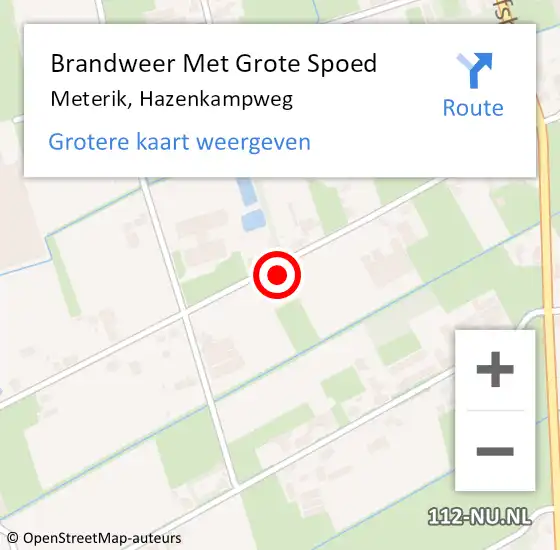 Locatie op kaart van de 112 melding: Brandweer Met Grote Spoed Naar Meterik, Hazenkampweg op 26 augustus 2024 11:34