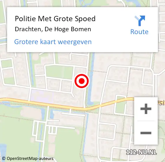 Locatie op kaart van de 112 melding: Politie Met Grote Spoed Naar Drachten, De Hoge Bomen op 26 augustus 2024 15:30