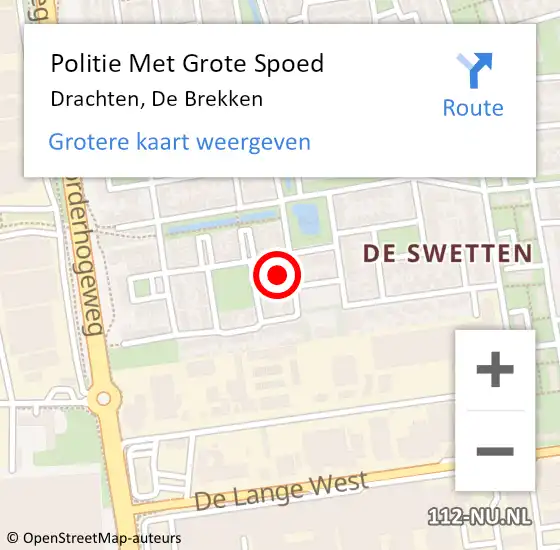 Locatie op kaart van de 112 melding: Politie Met Grote Spoed Naar Drachten, De Brekken op 29 augustus 2024 23:52