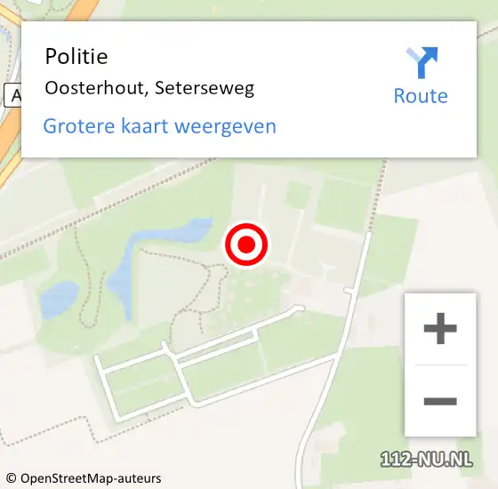 Locatie op kaart van de 112 melding: Politie Oosterhout, Seterseweg op 30 augustus 2024 10:11