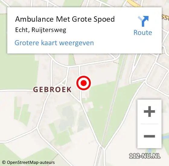 Locatie op kaart van de 112 melding: Ambulance Met Grote Spoed Naar Echt, Ruijtersweg op 30 augustus 2024 17:51