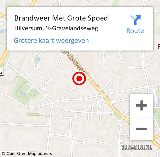 Locatie op kaart van de 112 melding: Brandweer Met Grote Spoed Naar Hilversum, 's-Gravelandseweg op 31 augustus 2024 04:13